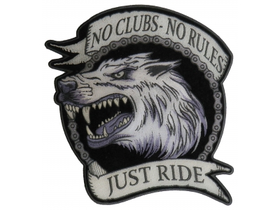 No Clubs No Rules Just Ride Wolf Large Patch