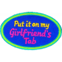 Put it on my Girlfriend's Tab Patch