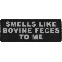 Smells Like Bovine Feces To Me FUN Patch