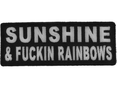 Sunshine And Fuckin Rainbows Patch