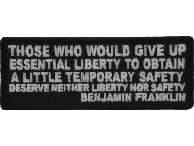 Those Who Give Up Liberty Ben Franklin Quote Patch | Embroidered Patches