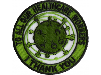 To All Healthcare Workers I thank you Covid 19 Pandemic 2020 Patch