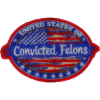 United States of Convicted Felons Patch