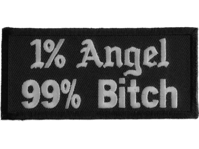 1 Percent Angel 99 Percent Bitch Patch | Embroidered Patches