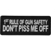 1st Rule of Gun Safety Don't Piss Me Off Patch