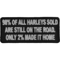 2 Percent Of Harleys Made It Home Funny Biker Patch