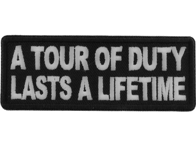 A Tour of Duty Lasts a Lifetime Patch