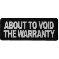 About to Void the Warranty Patch