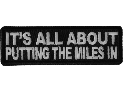 All About The Miles Biker Saying Patch