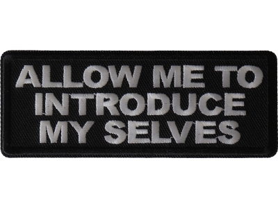 Allow me To Introduce My Selves Patch