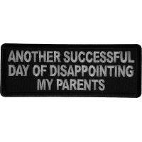 Another Successful Day of Disappointing My Parents Patch