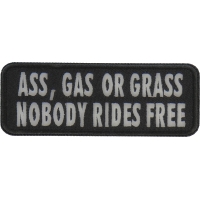 Ass Gas Or Grass Nobody Rides Free Funny Biker Saying Patch | Embroidered Patches