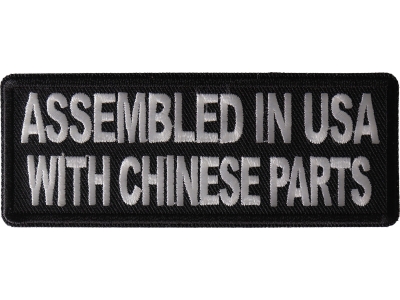 Assembled in USA with Chinese Parts Patch