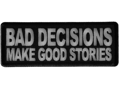 Bad Decisions Make Good Stories Patch