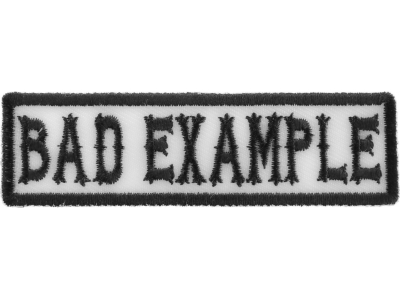 Bad Example Patch Black On White