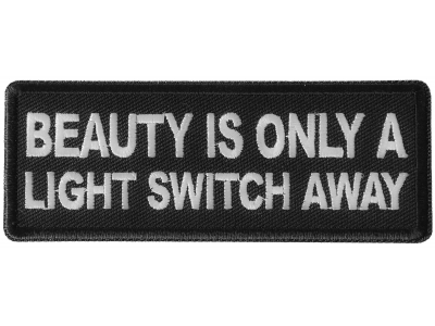 Beauty is Only a Light Switch Away Patch