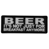 Beer It's Not Just for Breakfast Anymore Patch