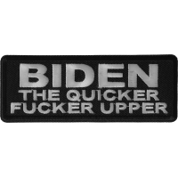 Biden The Quicker Fucker Upper Patch