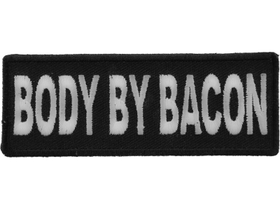 Body By Bacon Funny Patch