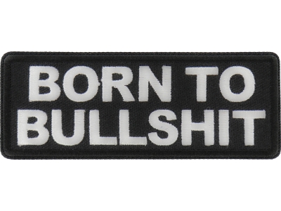 Born to Bullshit Patch