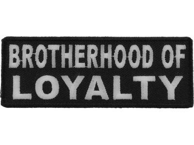 Brotherhood Of Loyalty Patch | Embroidered Patches