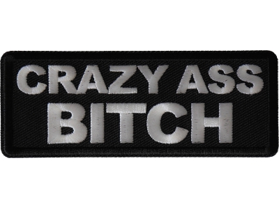 Crazy Ass Bitch Patch