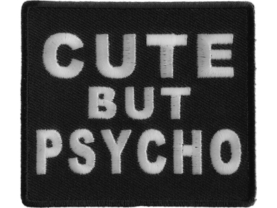 Cute But Psycho Patch | Embroidered Patches