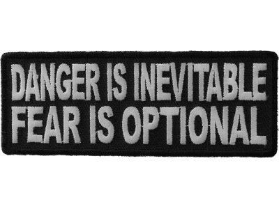 Danger Is Inevitable Fear Is Optional Patch