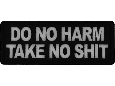 Do no Harm Take no Shit Patch