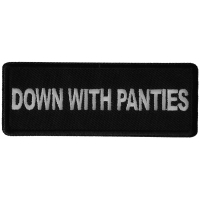 Down with Panties Patch