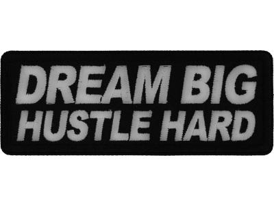 Dream Big Hustle Hard Patch