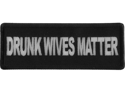 Drunk Wives Matter Patch