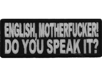 English Motherfucker You Speak It Patch