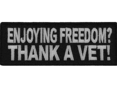 Enjoying Freedom Thank A Vet Patch | US Military Veteran Patches