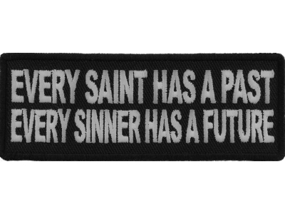 Every Saint Has A Past Every Sinner Has A Future Patch