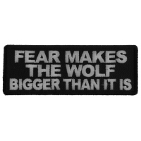 Fear Makes The Wolf Bigger Than it is Patch