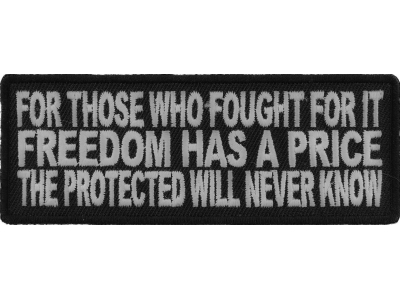 For Those Who Fought For It Freedom Has A Price Patch | US Military Veteran Patches