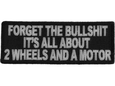 Forget The Bullshit All About 2 Wheels Patch