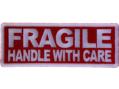 Fragile Handle with Care Patch