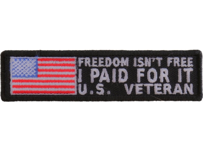 Freedom Isn't Free Veteran Paid For It Patch