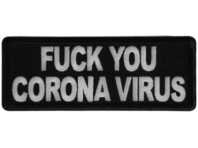 Fuck you Corona Virus Patch