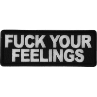 Fuck Your Feelings Patch