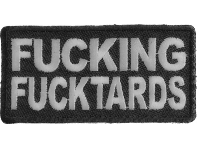 Fucking Fucktards Patch