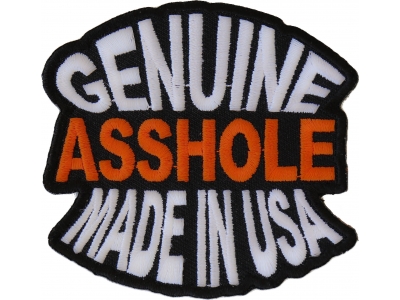 Genuine Asshole Made In USA Funny Patch | Embroidered Patches