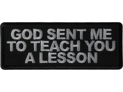 God Sent me to Teach you a Lesson Patch