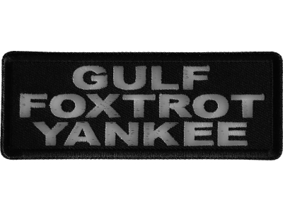 Gulf Foxtrot Yankee Patch Go Fuck Yourself