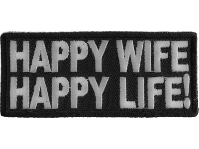 Happy Wife Happy Life Patch | Embroidered Patches