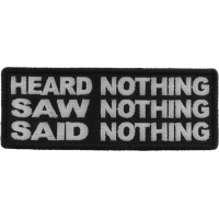 Heard Nothing Saw Nothing Said Nothing Patch