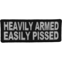 Heavily Armed Easily Pissed Patch | Embroidered Patches