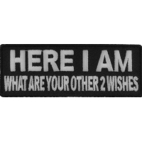 Here I Am Other 2 Wishes Patch | Embroidered Patches